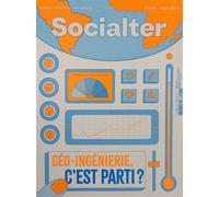 Socialter N°56 : Géo-ingénierie, on y est - Fev - Mars 2023 - Collectif - Revue Socialter - broché - Revue