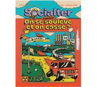 Socialter N°59 : Sabotage : on se soulève et on casse ? - Août - Septembre 2023 - Collectif - Revue Socialter - broché - Revue