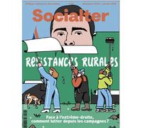 Socialter n°67 : Résistances rurales - Décembre 2024 - Janvier 2025 Face à l'extrême-droite, comment lutter depuis les campagnes ? - Socialter - Socialter - broché - Revue
