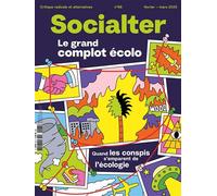 Socialter N°68 : Le grand complot écolo - Févier-Mars 2025 Quand les conspirationnistes s'emparent de l'écologie - Socialter - Revue Socialter - broché - Revue