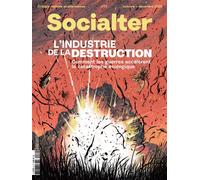 Socialter n°72 : L'industrie de la destruction - Octobre/Décembre 2025 Comment les guerres accélèrent la catastrophe écologique - Socialter - Revue Socialter - broché - Revue
