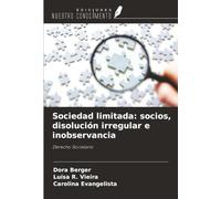 Sociedad limitada: socios, disolución irregular e inobservancia: Derecho Societario