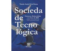Sociedade Tecnológica: Natureza, Modernidade e os Anos de 2020 - Irrigações através da diversa arte visual contemporânea brasileira