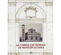 Società Storica Poli - Chiesa Cattedrale Di Montepulciano