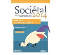 Sociétal 2014 France : la fin du déni ? Compétitivité, ce qu'en pensent les français. - EO Collectif - Eyrolles - broché - Etude