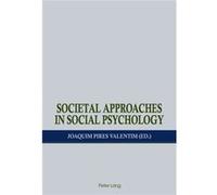 Societal Approaches In Social Psychology (Paperback) Joaquim Pires Valentim, (Auteur)