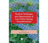 Societal Challenges and Opportunities of Low-Carbon Energy Transformations