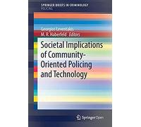 Societal Implications Of Community-Oriented Policing And Technology