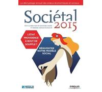 Sociétal - L'etat-Providence À Bout De Souffle ? Réinventer Notre Modèle Social - Edition 2015