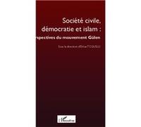 Société civile, démocratie et islam : perspectives du mouvement Gülen