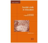 Société Civile Et Éducation - Le Partenariat À L'épreuve Du Terrain
