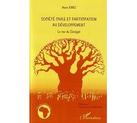 Société civile et participation au développement Le cas du Sénégal - Alexei Jones - L'harmattan - broché - Etude