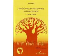 Société civile et participation au développement Le cas du Sénégal - Alexei Jones - L'harmattan - broché - Etude