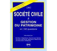 Société civile & gestion du patrimoine en 150 questions