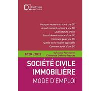 Société civile immobilière 2020/2021 2ed - Mode d'emploi