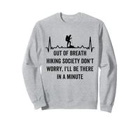 Société de randonnée à Bout de Souffle, ne Vous inquiétez Pas, Je Serai là, Randonneur Sweatshirt