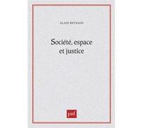 Société, Espace Et Justice - Inégalités Régionales Et Justice Socio-Spatiale