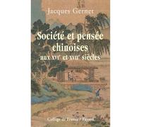 Société et pensée chinoises aux XVIe et XVIIe siècles - Jacques Gernet - Fayard - broché - Etude