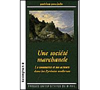 Société marchande le commerce et ses acteurs dans les pyrénées modernes - Patrice Poujade - Presses Universitaires Du Midi - broché - Essai