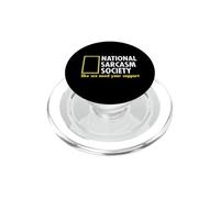 Société Nationale du Sarcasme. comme si Nous Avons Besoin de Votre Soutien. PopSockets PopGrip pour MagSafe