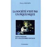 Societe n'est pas un pique-nique (la) Pierre Dockès (Auteur)
