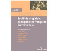 Sociétés anglaise, espagnole et française au XVIIe siècle - Jean-Pierre Poussou - Armand Colin - broché - Etude