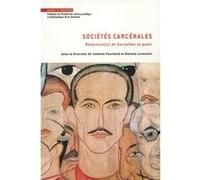 Sociétés carcérales Isabelle Fouchard (Auteur), Danièle Lorenzini (Auteur)