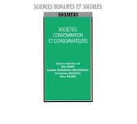 Sociétés, consommation et consommateurs Marketing et sciences sociales à la rencontre de la consommation - Isabelle Garabuau-Moussaoui - L'harmattan - broché - Etude
