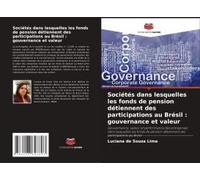 Sociétés Dans Lesquelles Les Fonds De Pension Détiennent Des Participations Au Brésil : Gouvernance Et Valeur