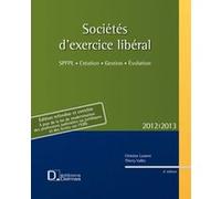 C. Laurent & T. Vallée – Sociétés d'exercice libéral 2012/2013 (SPFPL) – 6e éd. – Relié
