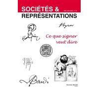 Sociétés et Représentations n° 25 Ce que signer veut dire - Collectif - Nouveau Monde Eds - broché - Revue