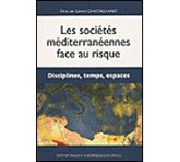 Sociétés mediterranennes face au risque - CHASTAGNERET G - Inst.français Archeologie Orientale Du Caire - broché - Essai