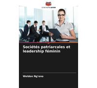 Sociétés patriarcales et leadership féminin