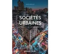 Sociétés urbaines: Au risque de la métropole