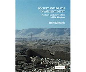 Society and Death in Ancient Egypt Janet Richards (Auteur)