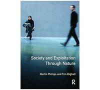 Society And Exploitation Through Nature
