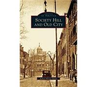 Society Hill and Old City - Robert Morris Skaler - Arcadia Publishing - Livre en Anglais Robert Morris SkalerRobert Morris Skaler (Auteur)