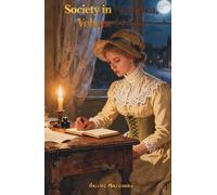 Society in America, Volume 1 (of 2): The Classic Edition