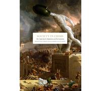 Society in Crisis: Our Capacity for Adaptation and Reorientation /anglais