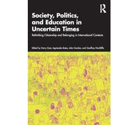Society, Politics, and Education in Uncertain Times