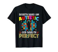Society Says I'm Autistic - Autism Awareness Autism Warriors T-Shirt