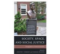 Society Space and Social Justice Society Space and Social Justice (Auteur)