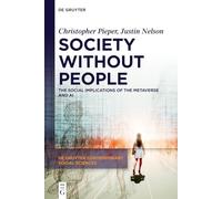 Society Without People: The Social Implications of the Metaverse and Ai