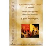 Pierre-Noël Denieuil – Socio-anthropologie de l'image au Maghreb – Essai – Broché