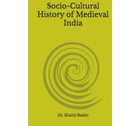 Socio-Cultural History of Medieval India