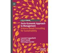 Socio-Economic Approach to Management: Science-Based Consulting for Sustainability