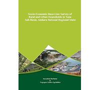 Socio-Economic Base-Line Survey Of Rural And Urban Households In Tana Sub-Basin, Amhara National Regional State