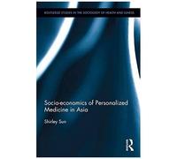 Socio-Economics Of Personalized Medicine In Asia