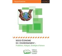 Socio-économie de l'environnement Problèmes, analyses, stratégies d'acteurs - Vincent Plauchu - Campus Ouvert - broché - Etude