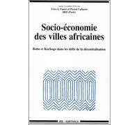 Socio-Économie Des Villes Africaines - Bobo Et Korhogo Dans Les Défis De La Décentralisation